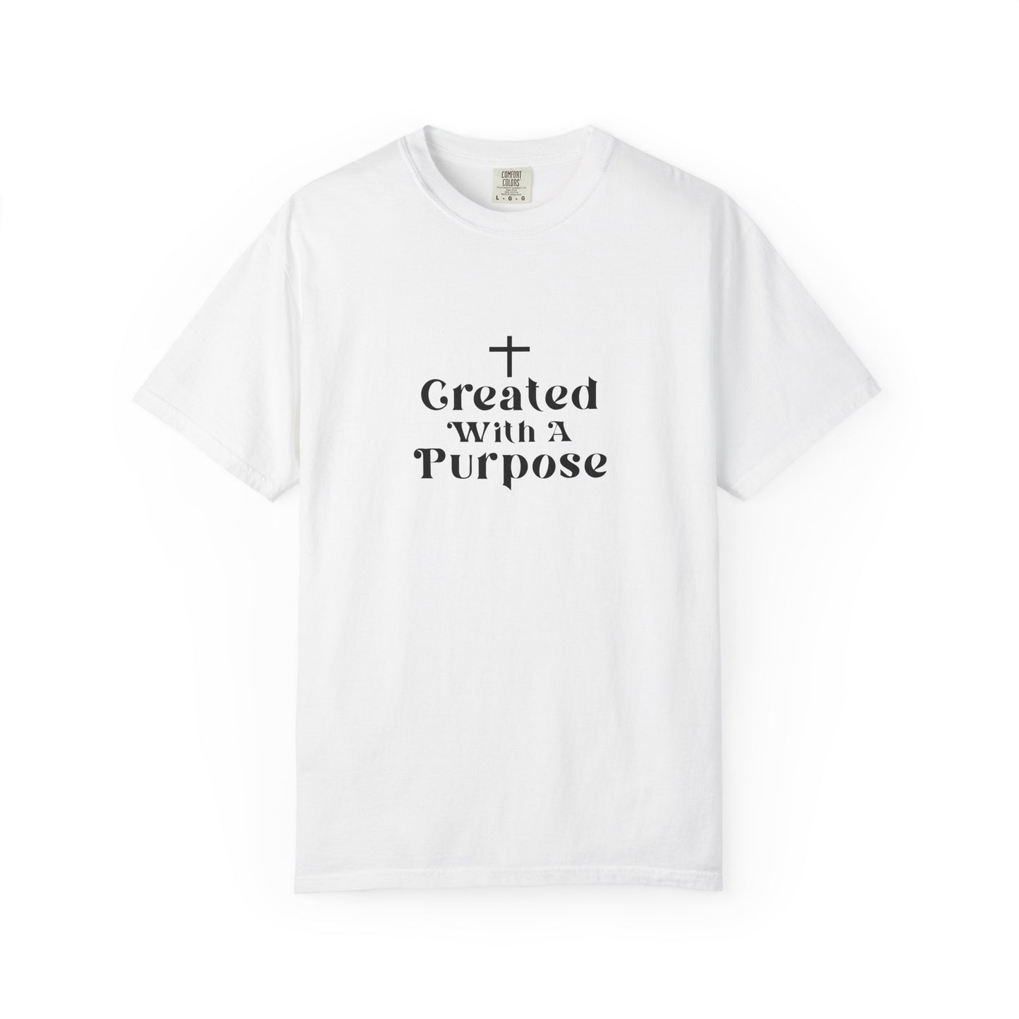 Created with a purpose T shirt
