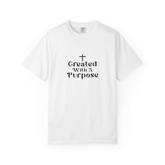 Created with a purpose T shirt